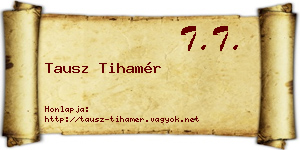 Tausz Tihamér névjegykártya